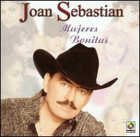 Joan Sebastan - Mujeres Bonitas lyrics