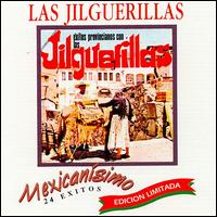 Las Jilguerillas - Mexicanisimo lyrics
