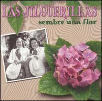Las Jilguerillas - Sembra Una Flor lyrics
