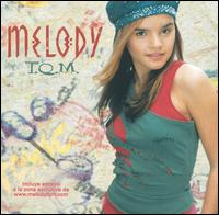 Melody - T.Q.M. lyrics