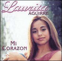 Laurita Aguirre - Mi Coraz?n lyrics