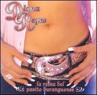 Diana Reyes - La Reina del Pasito Duranguense lyrics