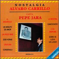 Pepe Jara - Interprata a Alvaro Carrillo lyrics