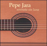 Pepe Jara - Serenata Sin Luna lyrics