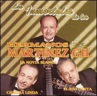 Los Hermanos Martnez Gil - Las Inmortales de los Hermanos Martinez Gil lyrics