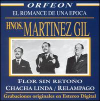 Los Hermanos Martnez Gil - El Romance de Una Epoca lyrics