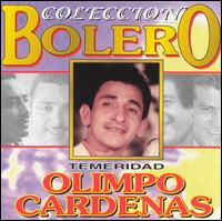 Olimpo Cardenas - Coleccion Bolero: Temeridad lyrics