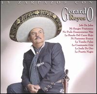 Gerardo Reyes - 15 Zarpazos con Gerardo Reyes lyrics