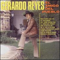 Gerardo Reyes - El Amigo Del Pueblo lyrics