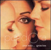 Pandora - Por Eso...Gracias lyrics