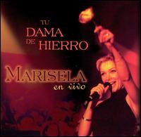 Marisela - Tu Dama de Hierro lyrics