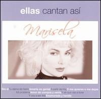 Marisela - Ellas Cantan Asi lyrics