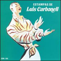 Luis Carbonell - Estampas De Luis Carbonell lyrics