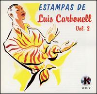 Luis Carbonell - Estampas, Vol. 2 lyrics