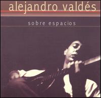 Alejandro Tomas Valdes - Sobre Espacios lyrics