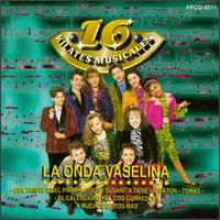 La Onda Vaselina - 16 Kilates lyrics