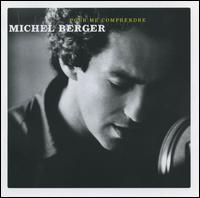 Michel Berger - Pour Me Comprendre lyrics