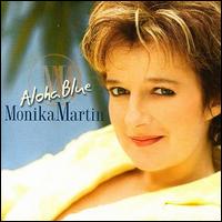 Monika Martin - Aloha Blue lyrics