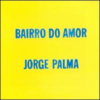 Jorge Palma - Bairro do Amor lyrics