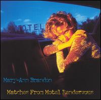Mary-Ann Brandon - Matches from Motel Rendezvous lyrics