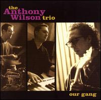 Anthony Wilson [Guitar] - Our Gang lyrics