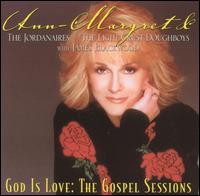Ann-Margret - God Is Love: The Gospel Sessions lyrics