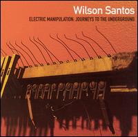 Wilson Santos - Electric Manipulation lyrics