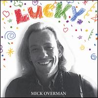 Mick Overman - Lucky. lyrics