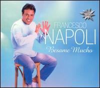 Francesco Napoli - Besame Mucho lyrics