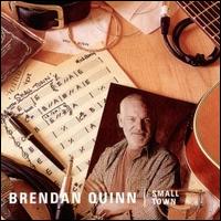 Brendan Quinn - Small Town lyrics
