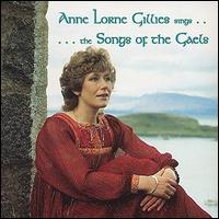 Anne Lorne Gilles - The Songs of the Gaels lyrics