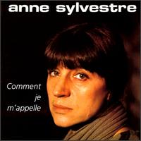 Anne Sylvestre - Comment Je M'appelle lyrics