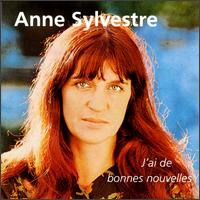 Anne Sylvestre - J'ai De Bonnes Nouvelles lyrics