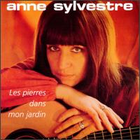 Anne Sylvestre - Les Pierres Dans Mon Jardin lyrics