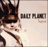 Daily Planet [Rock] - Hero lyrics