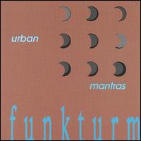 Funkturm - Urban Mantras lyrics