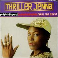Thriller Jenna - Thrill Dem with It lyrics