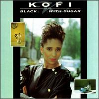 Kofi - Black with Sugar lyrics