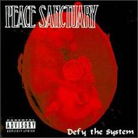 Peace Sanctuary - Defy the System lyrics