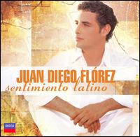 Juan Diego Florez - Sentimiento Latino lyrics