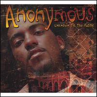 Anonymous - Unknown to the Public lyrics