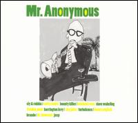 Mr. Anonymous - Mr. Anonymous lyrics