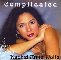 Rachel Anne Wolfe - Complicated lyrics