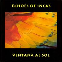 Echoes of Incas - Ventana Al Sol lyrics
