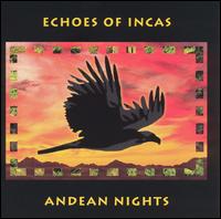 Echoes of Incas - Andean Nights lyrics