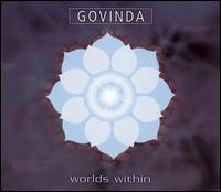 Govinda - Worlds Within lyrics