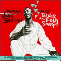 Brother John Sellers - Sings Blues and Folk Songs lyrics