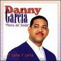 Danny Garcia - Y Lena Y Lena lyrics