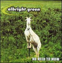 Albright Green - No Need to Mow lyrics