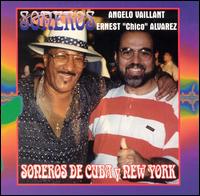Angelo Vaillant - Soneros de Cuba Y New York lyrics